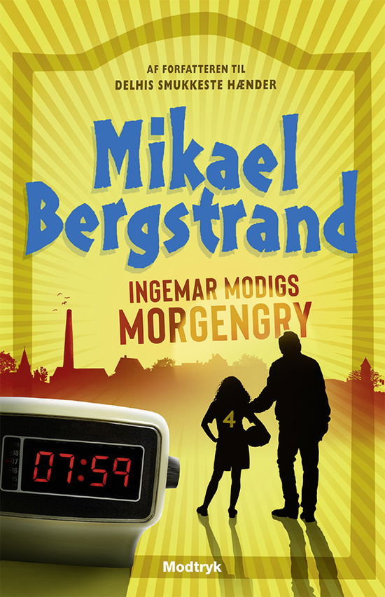 Cover for Mikael Bergstrand · Ingemar Modigs morgengry (Bound Book) [1º edição] (2020)