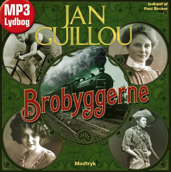 Det Store Århundrede: Brobyggerne - Jan Guillou - Audio Book - Modtryk - 9788770536424 - 27. oktober 2011