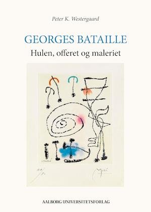 Cover for Peter K. Westergaard · Georges Bataille (Paperback Bog) (2021)