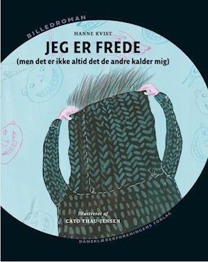 Cover for Hanne Kvist · Billedroman: Jeg er Frede (Bound Book) [2e édition] (2018)