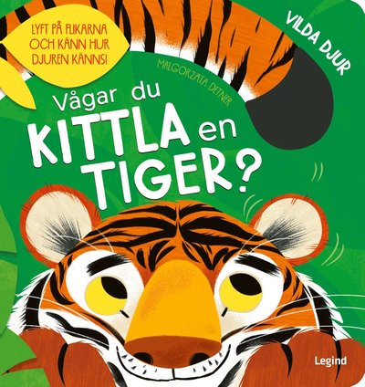 Cover for Kathryn Jewitt · Vågar du kittla en tiger? (Hardcover Book) (2024)