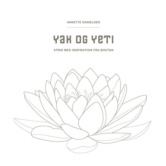 Cover for Annette Danielsen · Yak og Yeti (Hardcover Book) [1th edição] (2019)