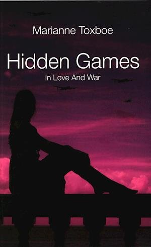 Cover for Marianne Toxboe · Hidden Games - in Love And War (Sewn Spine Book) [1er édition] (2024)