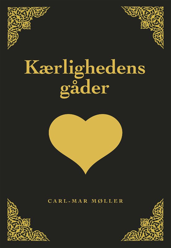 Cover for Carl-Mar Møller · Kærlighedens  gåder (Hardcover bog) [1. udgave] (2017)
