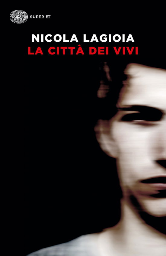 Cover for Nicola Lagioia · La Citta Dei Vivi (Buch)