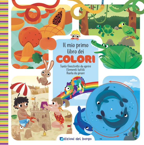 Il Mio Primo Libro Dei Colori. Ediz. A Colori - Beatrice Costamagna - Books -  - 9788833714424 - 