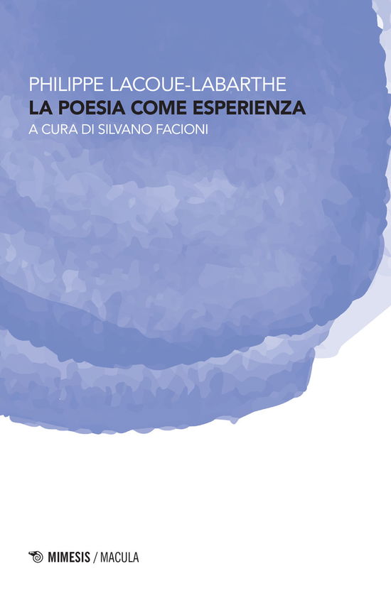 Cover for Philippe Lacoue-Labarthe · La Poesia Come Esperienza (Book)