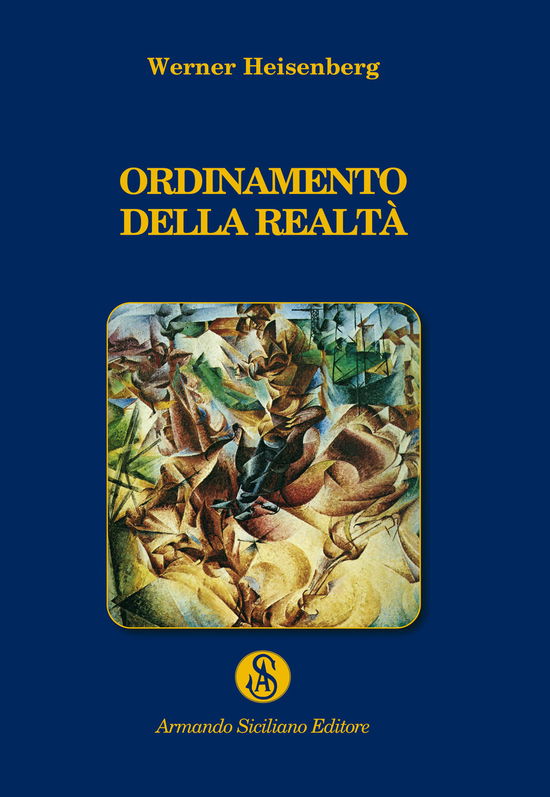 Cover for Werner Heisenberg · Ordinamento Della Realta (Book)