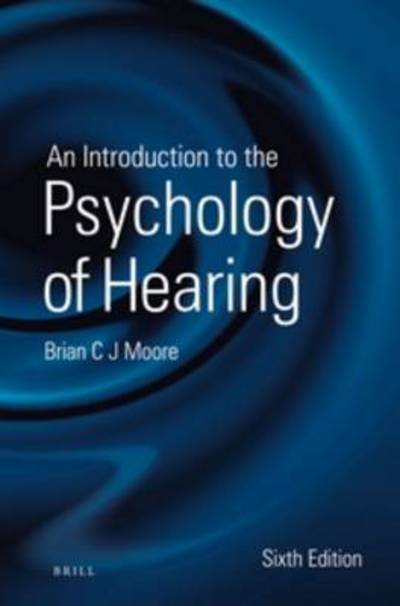 Cover for Brian Moore · An Introduction to the Psychology of Hearing (Paperback Book) [6 Rev edition] (2013)