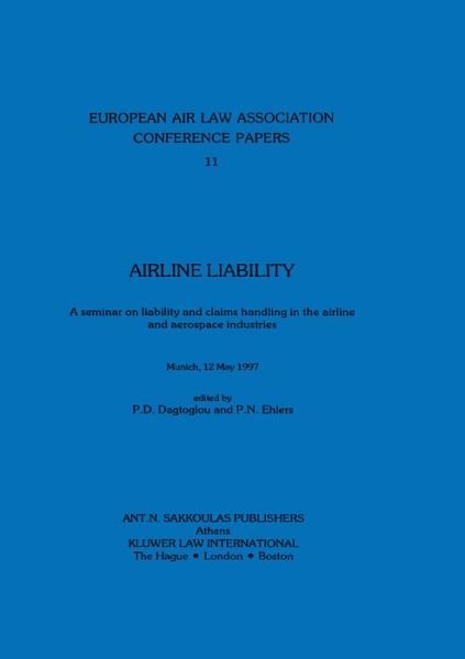 P. D. Dagtoglou · European Air Law Association: Arline Liability: Arline Liability (Hardcover Book) (2003)