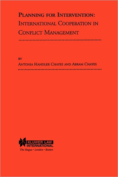 Cover for Chayes · Chayes: Planning Forintervention PA.: International Cooperation in Conflict Management (Paperback Book) (1999)