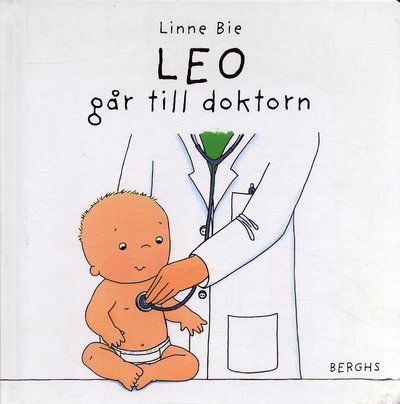 Cover for Linne Bie · Leo: Leo går till doktorn (Bound Book) (2007)