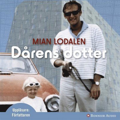 Cover for Mian Lodalen · Dårens dotter (Książka audio (MP3)) (2008)