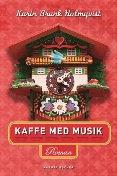 Kaffe med musik - Karin Brunk Holmqvist - Böcker - Kabusa Böcker - 9789173552424 - 1 augusti 2012