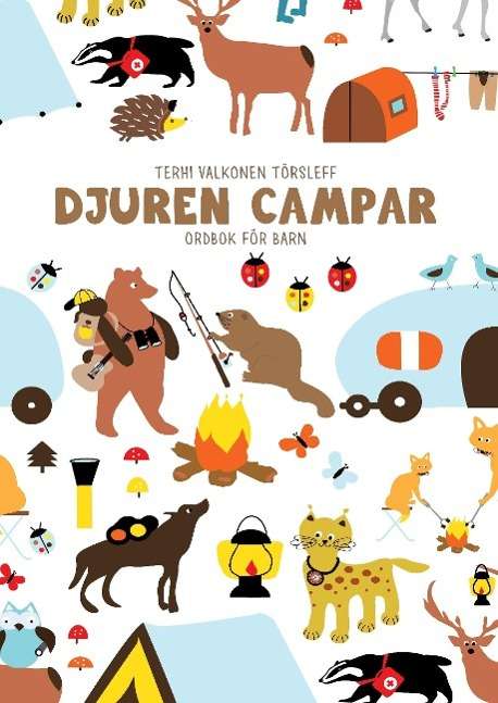 Cover for Terhi Valkonen Törsleff · Djuren campar : ordbok för barn (Hardcover Book) (2015)