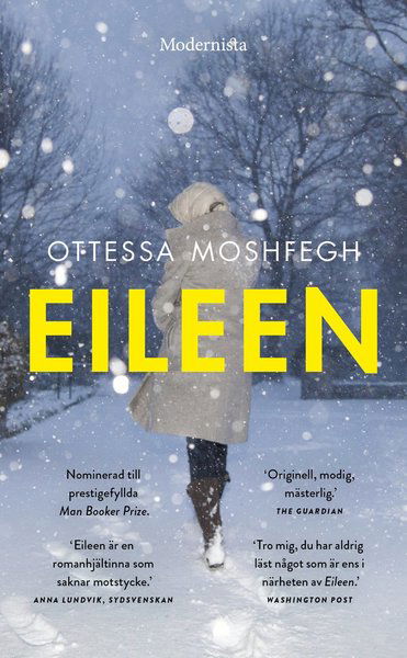 Eileen - Ottessa Moshfegh - Books - Modernista - 9789177819424 - April 15, 2019