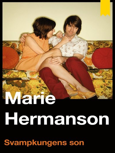 Cover for Marie Hermanson · Svampkungens son (ePUB) (2012)