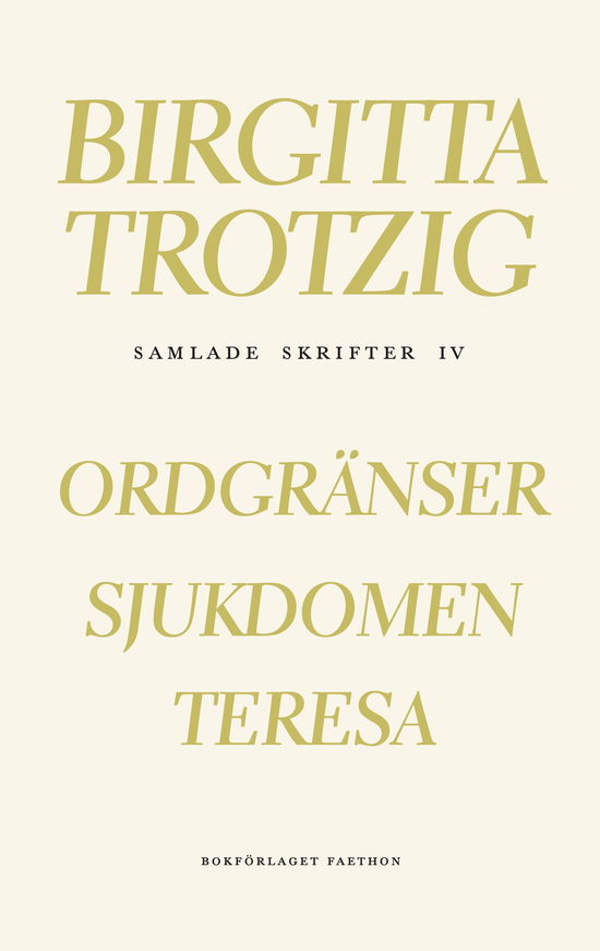 Cover for Birgitta Trotzig · Samlade skrifter 4 (Inbunden Bok) (2023)