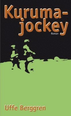 Cover for Uffe Berggren · Kuruma-Jockey (Book) (2005)