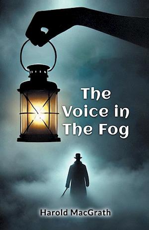 Cover for Harold Macgrath · The Voice in the Fog (Edition2024) (Paperback Bog) (2024)