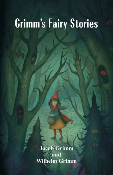 Cover for Jacob Grimm · Grimm's Fairy Stories (Paperback Bog) (2016)