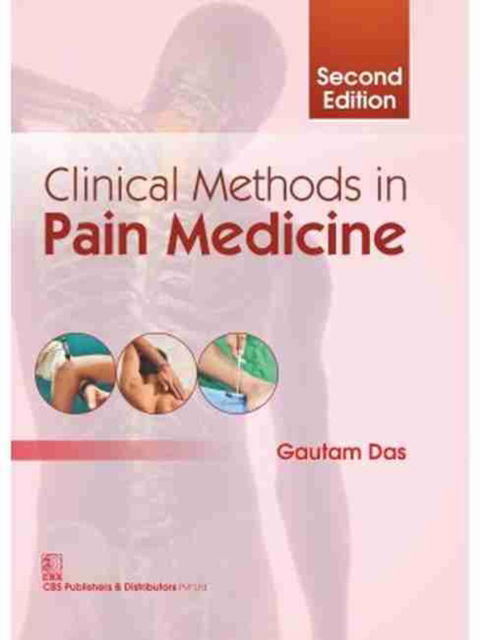 Cover for Gautam Das · Clinical Methods in Pain Medicine (Hardcover Book) [2 Revised edition] (2017)