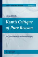 Otfried Hoeffe · Kant's Critique of Pure Reason: The Foundation of Modern Philosophy - Studies in German Idealism (Paperback Book) [2009 edition] (2012)