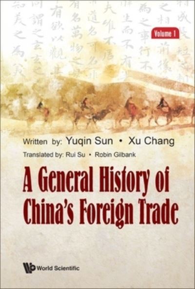 Cover for Sun, Yuqin (University Of International Business And Economics, China) · General History Of China's Foreign Trade, A (Volume 1) (Hardcover Book) (2024)