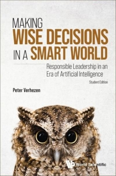 Cover for Peter Verhezen · Making Wise Decisions in a Smart World (Bog) (2023)
