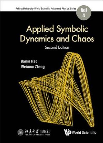 Cover for Hao, Bailin (Chinese Academy Of Sciences, China) · Applied Symbolic Dynamics And Chaos - Peking University-world Scientific Advanced Physics Series (Hardcover Book) [Second edition] (2018)