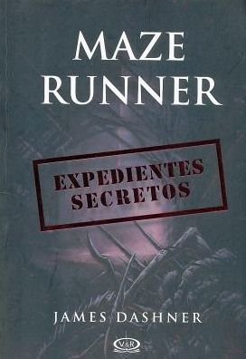 Cover for James Dashner · Maze Runner: Expedientes Secretos (Paperback Bog) [Spanish, 1ª Ed., 1ª Imp. edition] (2014)