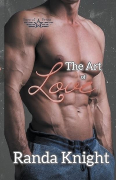 Cover for Randa Knight · The Art of Love - Boys of Bragg (Paperback Book) (2022)