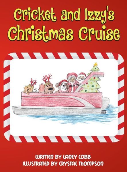 Cover for Laney H Cobb · Cricket and Izzy's Christmas Cruise (Hardcover Book) (2022)