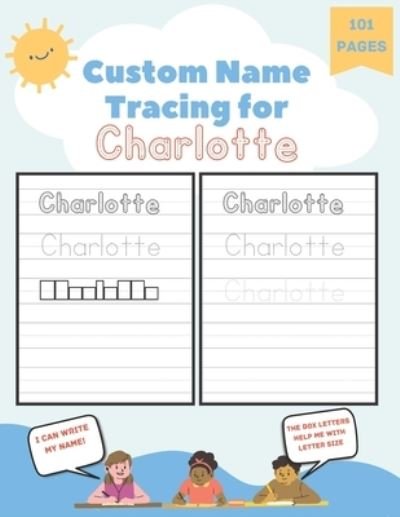 Cover for Poppy Blaze · Custom Name Tracing for Charlotte (Buch) (2022)