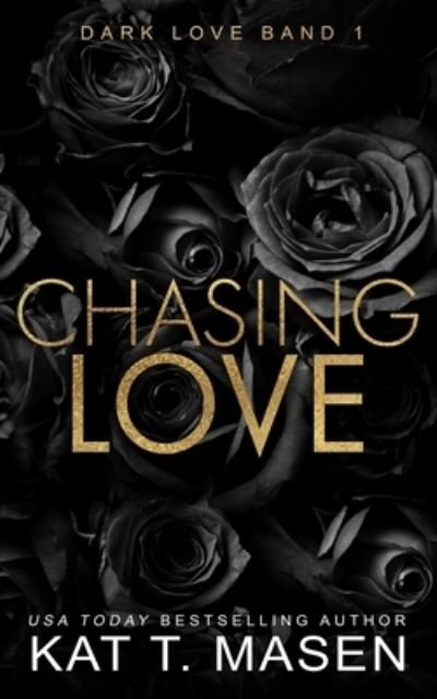 Cover for Kat T Masen · Chasing Love: Eine Dreiecksbeziehung mit zweiter Chance (Paperback Book) (2023)