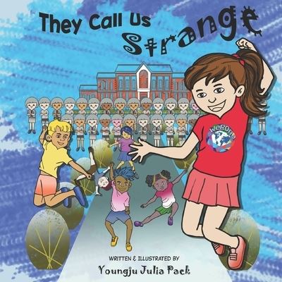 Cover for Youngju Julia Paek · They Call Us Strange (Paperback Book) (2022)