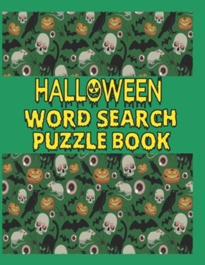Halloween Word Search Puzzle Book: Happy Halloween Word Search For Adults Large Print Word Search Puzzles for Adults and Teens. Halloween Gifts for All Ages! - Kr Print House - Bücher - Independently Published - 9798463275424 - 24. August 2021