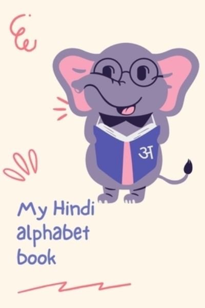Cover for Grey Parrot · My Hindi Alphabet Book (Pocketbok) (2021)