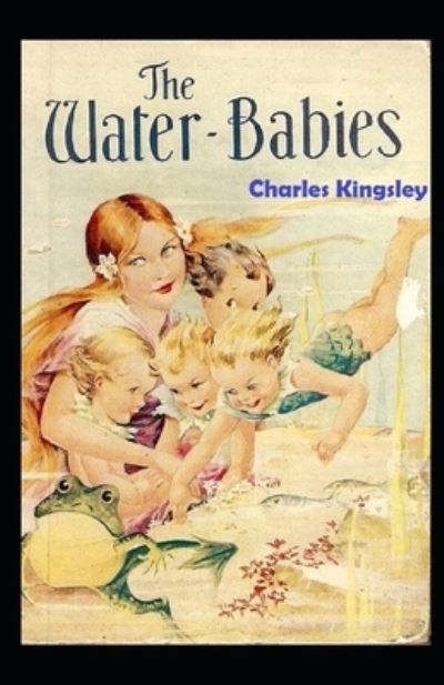 Cover for Charles Kingsley · The Water-Babies: (Paperback Book) [Illustrated edition] (2021)