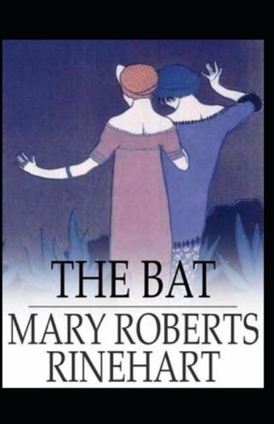 Cover for Mary Roberts Rinehart · The Bat Annotated (Paperback Book) (2021)