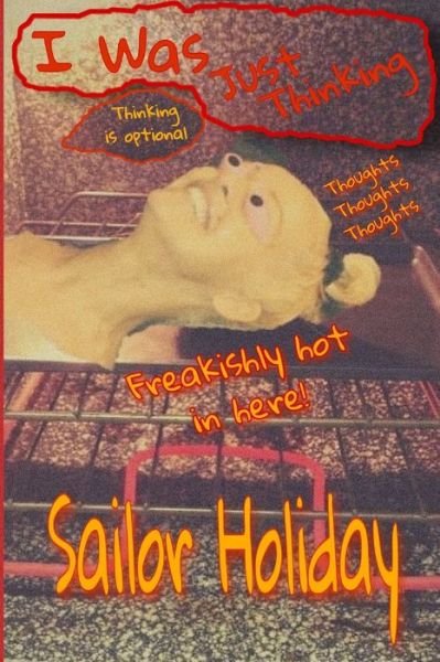 I Was Just Thinking - Sailor Holiday - Books - Independently Published - 9798563955424 - November 26, 2020