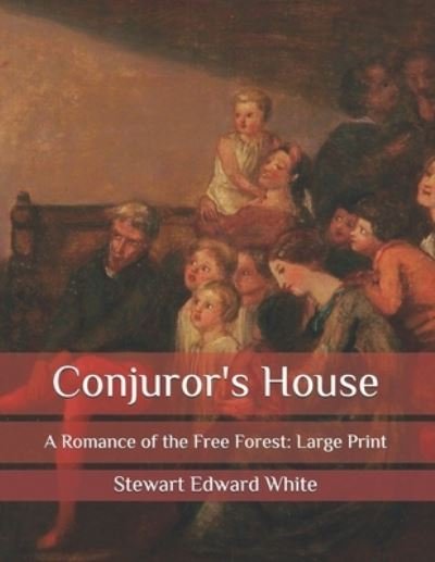 Cover for Stewart Edward White · Conjuror's House (Paperback Book) (2020)
