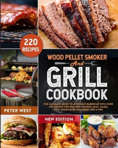 Cover for Peter West · Wood Pellet Smoker and Grill Cookbook (Paperback Book) (2021)