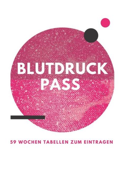 Cover for Hagemeier Sonja · Blutdruckpass 59 Wochen (Paperback Book) (2020)