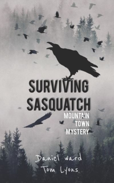 Cover for Tom Lyons · Surviving Sasquatch (Book) (2020)