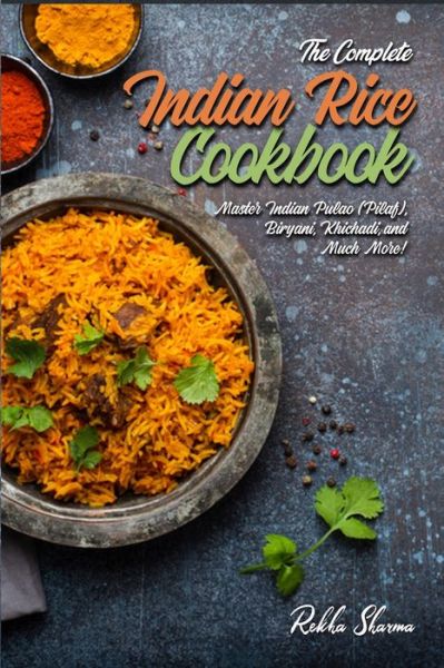 Cover for Rekha Sharma · The Complete Indian Rice Cookbook (Paperback Book) (2020)