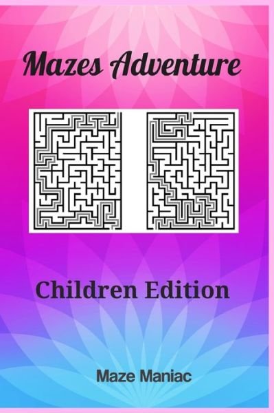 Cover for Maze Maniac · Mazes Adventure (Paperback Book) (2020)