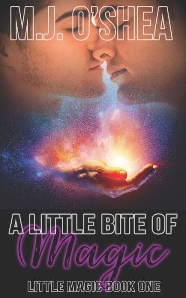 Cover for M J O'Shea · A Little Bite of Magic (Paperback Book) (2020)