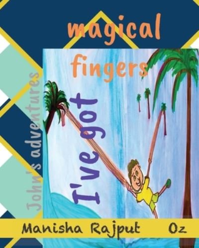 Cover for Oz Oz · I've got magical fingers (Taschenbuch) (2020)