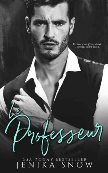 Le Professeur - Jenika Snow - Books - Independently Published - 9798675870424 - August 16, 2020